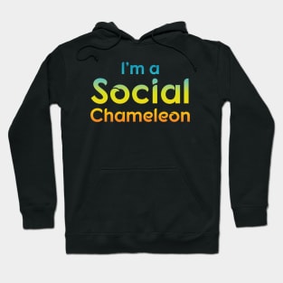 I'm a Social Chameleon | Quotes | Blue Yellow Orange Hoodie